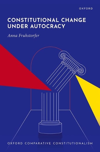 Constitutional Change under Autocracy.