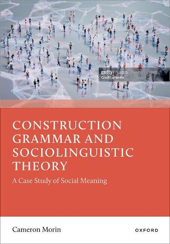Construction Grammar and Sociolinguistic Theory