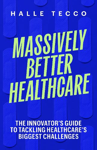 Massively Better Healthcare