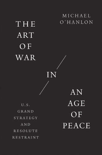 The Art of War in an Age of Peace