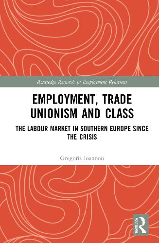 Employment, Trade Unionism and Class