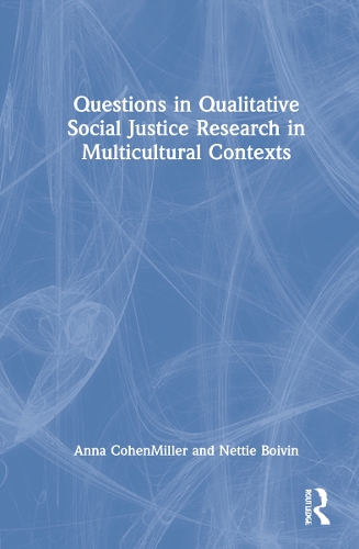 Questions in Qualitative Social Justice Research in Multicultural Contexts.