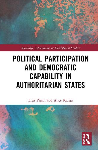Political Participation and Democratic Capability in Authoritarian States.
