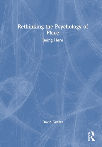 Rethinking the Psychology of Place
