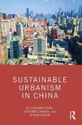 Sustainable Urbanism in China.