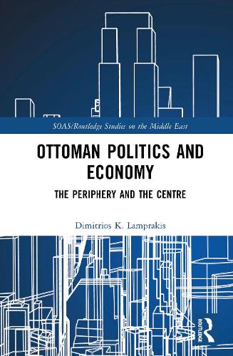 Ottoman Politics and Economy