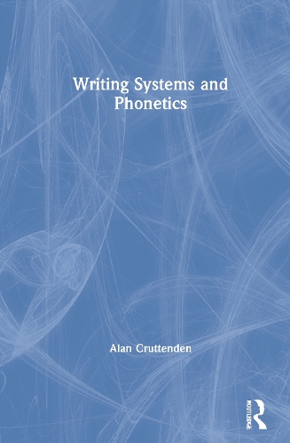 Writing Systems and Phonetics.