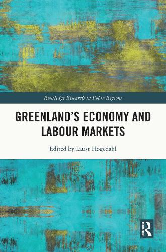 Greenland's Economy and Labour Markets.