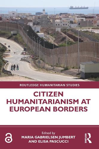 Citizen Humanitarianism at European Borders.