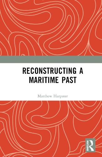 Reconstructing a Maritime Past.