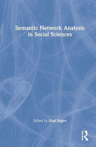 Semantic Network Analysis in Social Sciences.