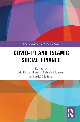 COVID-19 and Islamic Social Finance.