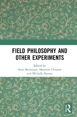 Field Philosophy and Other Experiments.