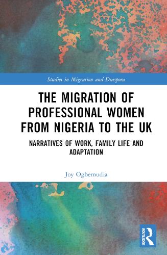 The Migration of Professional Women from Nigeria to the UK