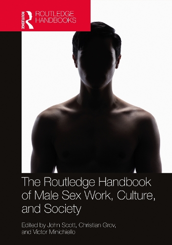 The Routledge Handbook of Male Sex Work, Culture, and Society.