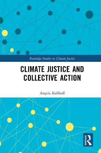 Climate Justice and Collective Action.