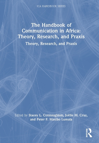 The Handbook of Communication in Africa