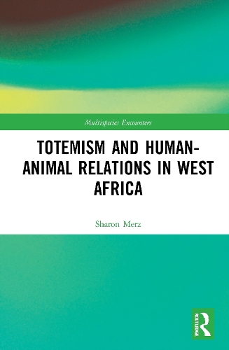 Totemism and Human-Animal Relations in West Africa.