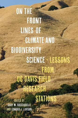On the Front Lines of Climate and Biodiversity Science