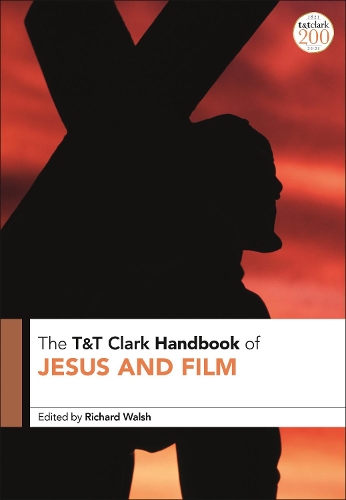 T&T Clark Handbook of Jesus and Film.
