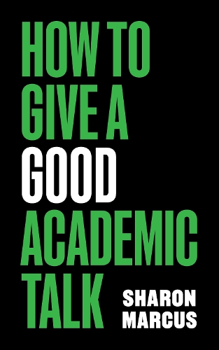 How to Give a Good Academic Talk.