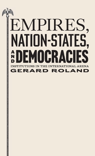Empires, Nation-States, and Democracies