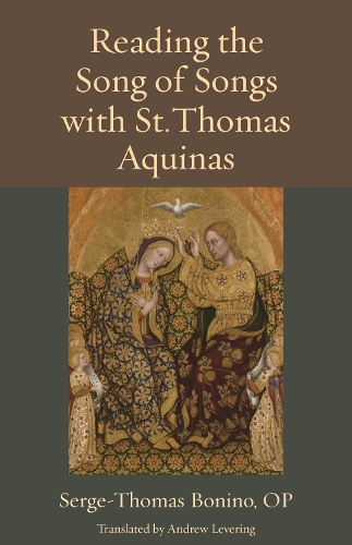Reading the Song of Songs with St. Thomas Aquinas.
