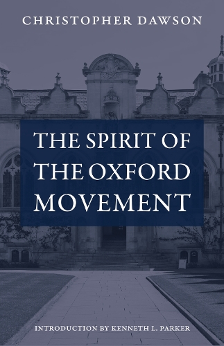 The Spirit of the Oxford Movement.