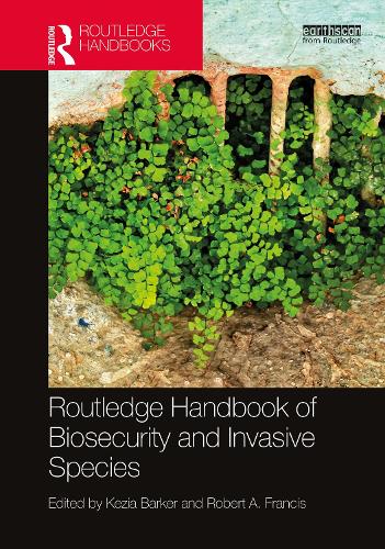 Routledge Handbook of Biosecurity and Invasive Species.