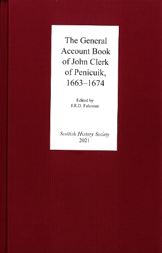 The General Account Book of John Clerk of Penicuik, 1663-1674.