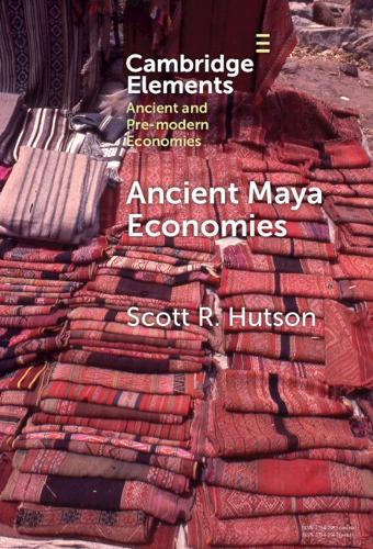 Ancient Maya Economies.