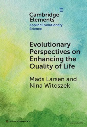Evolutionary Perspectives on Enhancing Quality of Life.