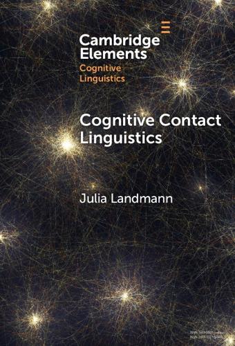 Cognitive Contact Linguistics.