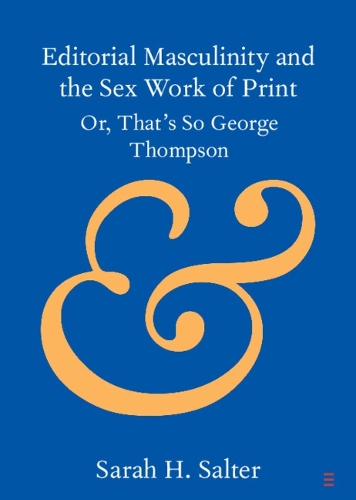 Editorial Masculinity and the Sex Work of Print