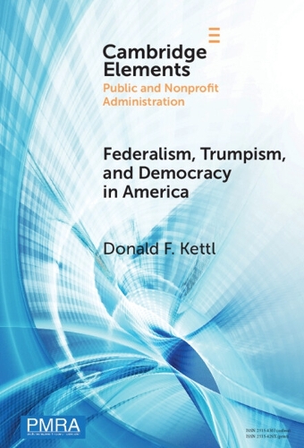 Federalism, Trumpism, and Democracy in America.