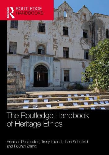 The Routledge Handbook of Heritage and Ethics.