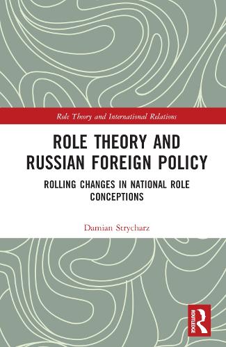 Role Theory and Russian Foreign Policy