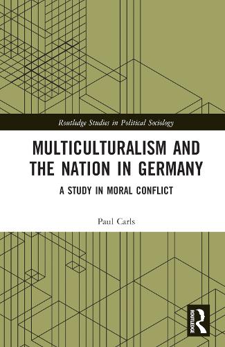 Multiculturalism and the Nation in Germany