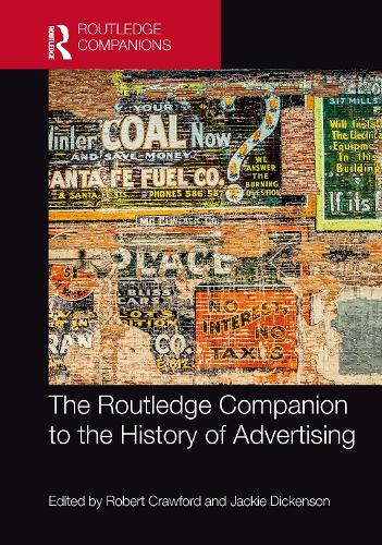 The Routledge Companion to the History of Advertising.