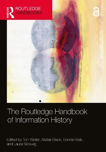 The Routledge Handbook of Information History.