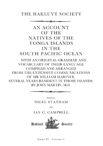 An Account of the Natives of the Tonga Islands in the South Pacific Ocean.