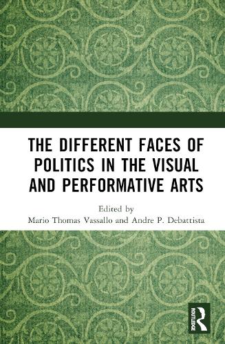 The Different Faces of Politics in the Visual and Performative Arts.