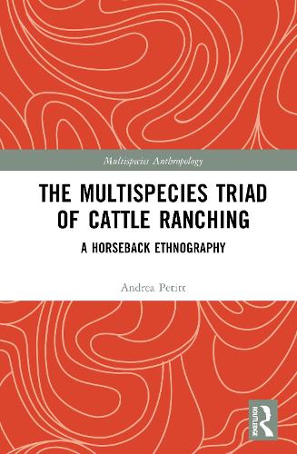 The Multispecies Triad of Cattle Ranching
