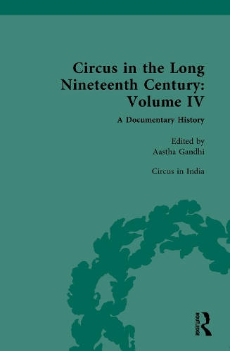 Circus in the Long Nineteenth Century. Volume IV.