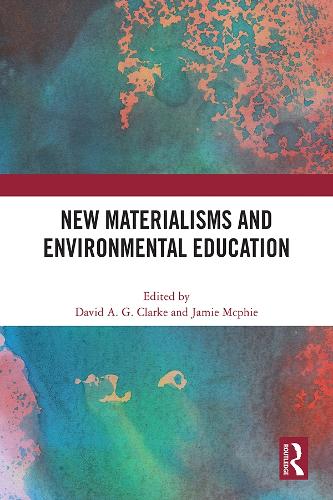 New Materialisms and Environmental Education.