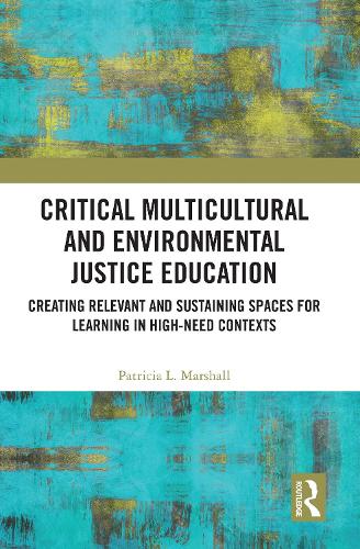 Critical Multicultural and Environmental Justice Education