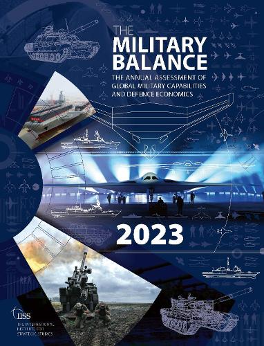The Military Balance 2023.