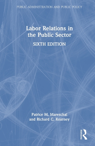 Labor Relations in the Public Sector.