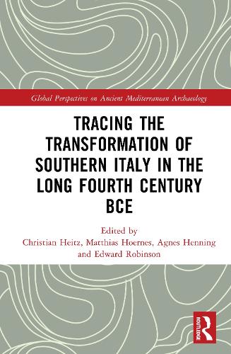 Tracing the Transformation of Southern Italy in The Long Fourth Century BCE.