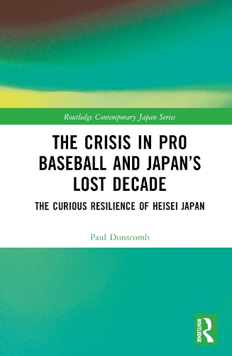 The Crisis in Pro Baseball and Japan's Lost Decade